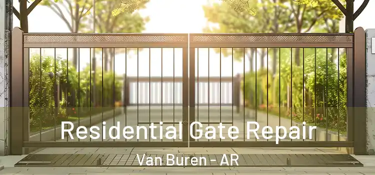 Residential Gate Repair Van Buren - AR